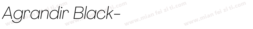 Agrandir Black字体转换